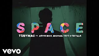 TobyMac Kevin Max Michael Tait amp dcTalk  Space Official Lyric Video [upl. by Pegg892]