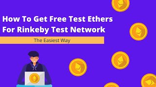 How To Get Free Test Ethers For Rinkeby Test Network  The Easiest Way [upl. by Lizette]