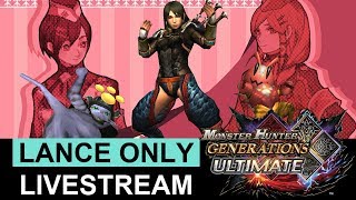 MHGU Lance Only Livestream Part 1 full commentary [upl. by Wiggins]