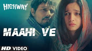 A R Rahman  Maahi Ve Full Song Audio Highway  Alia Bhatt Randeep Hooda  Imtiaz Ali [upl. by Anrapa154]