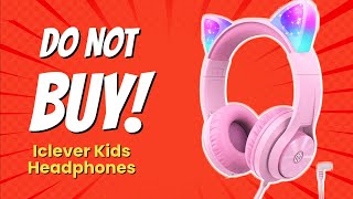 DONT BUY iClever Kids Headphones Before Watching THIS 😱 7 Reasons [upl. by Anival]