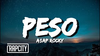 AAP Rocky  Peso Lyrics [upl. by Ganley]