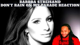 Barbra Streisand Dont Rain On My Parade Reaction [upl. by Kissiah]