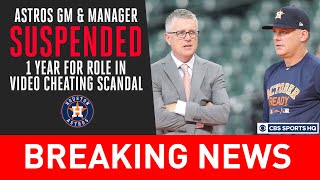 Astros GM amp Manager SUSPENDED by MLB for video cheating scandal  CBS Sports HQ [upl. by Linad121]