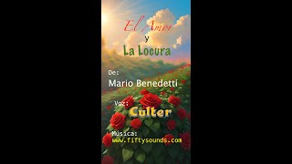 El Amor y la Locura  Mario Benedetti [upl. by Neomah]