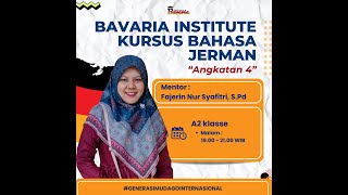 Kursus Bahasa Jerman A2 Malam  Pertemuan 15  Angkatan 4  Bavaria Institute Bagian 2 [upl. by Htbazile]