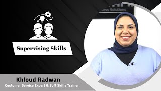 Supervising Skills Vs Managing Skills  الفرق بين مهارات الإشراف والإدارة [upl. by Nashbar31]