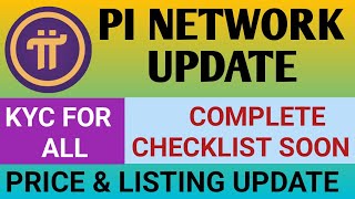 Pi Network New Update Today  Pi Network KYC For All  Pi Network Checklist Update  Pi Coin Price [upl. by Theo]