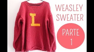 Weasley Sweater em Tricô  Parte 1 186 [upl. by Ahser]