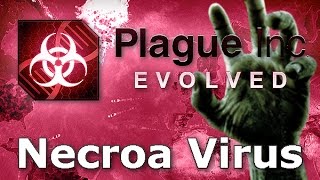 Plague Inc Evolved  Necroa Virus Walkthrough Mega Brutal [upl. by Neeli503]