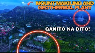 Mount Makiling and Geothermal plant Ganito na Dito ngayon [upl. by Bobby]