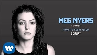 Meg Myers  Feather Official Audio [upl. by Ellened]