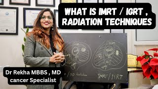 What is IMRT  IGRT Radiation Techniques [upl. by Noelopan]