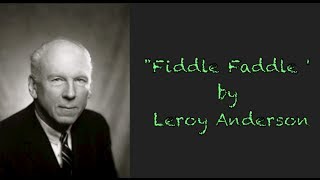 quotFiddle Faddlequot by Leroy Anderson [upl. by Koetke]