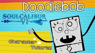 Spongebobs Doodlebob Soul Calibur 6 Tutorial [upl. by Grae]