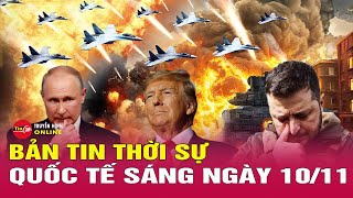 Toàn cảnh thời sự quốc tế sáng 1011 Ông Trump đang định hình lại chính sách của Mỹ đối với Ukraine [upl. by Brine]