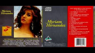 Myriam Hernandez  Sin Querer [upl. by Belva]