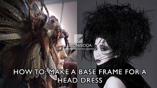 How to make a base frame for a hairup headdress or hair piece [upl. by Ssecnirp]