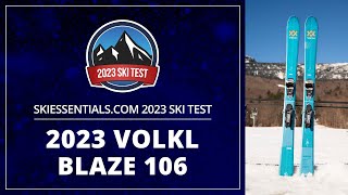 2023 Volkl Blaze 106  SkiEssentialscom Ski Test [upl. by Enerehs]