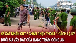 Kẻ sát nhân cụt 2 chân chạy thoát 1 cách lạ kỳ dưới sự vây bắt của hàng trăm Công an  Hồ Sơ Vụ Án [upl. by Key]