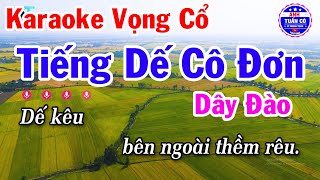 Karaoke Vọng Cổ Tiếng Dế Cô Đơn Dây Đào [upl. by Naved426]