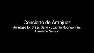 Concierto de Aranjuez Arrangement for Brass Band [upl. by Trebbor385]