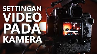 Cara Setting Kamera Mirrorless Untuk Video  Resep Rahasia Estechmedia [upl. by Inalem]