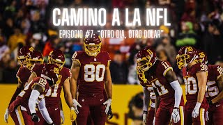 Episodio 7 CAMINO A LA NFL  quotOtro día otro dólarquot [upl. by Odlanir]