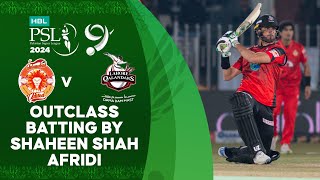 Outclass Batting By Shaheen Shah Afridi  Islamabad vs Lahore  Match 23  HBL PSL 9  M1Z1U [upl. by Riamu]