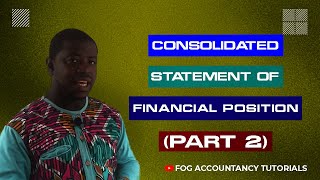 CONSOLIDATED STATEMENT OF FINANCIAL POSITION PART 2  IFRS 10 [upl. by Westland]