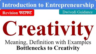 Creativity bottlenecks to creativity creativity and entrepreneurship Entrepreneurship development [upl. by Sidnarb]