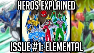 HEROs Explained Issue 1 Elemental YuGiOh Archetype Analysis [upl. by Egag8]