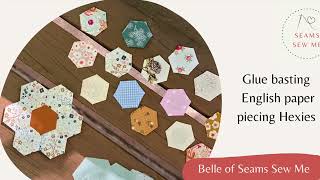 Glue Basting English Paper Piecing Hexies Part 1 [upl. by Nesyaj]