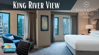 King Corner Sheraton Riverwalk Chicago  HIGH FLOOR DOWNTOWN CHICAGO [upl. by Jarvis]