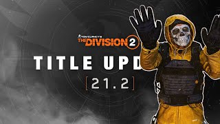 BREAKING NEWS The Division 2 DELETED THE MAINTENANCE ALERT but kept the PATCH NOTES [upl. by Yaakov]