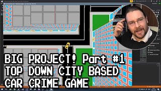 BIG PROJECT Top Down City Based Car Crime Game 1 [upl. by Yuma945]