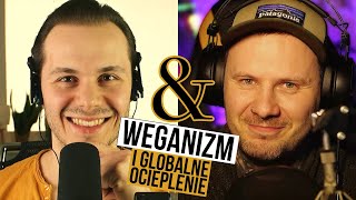 Orestes Kowalski amp Łukasz Wybrańczyk  Weganizm i globalne ocieplenie  feat oresteskowalski [upl. by Niwred10]