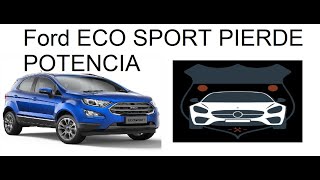 FALLA Y PIERDE POTENCIA FORD ECO SPORT [upl. by Abdel]