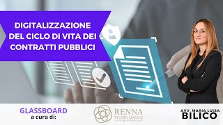 DIGITALIZZAZIONE DEL CICLO DI VITA DEI CONTRATTI PUBBLICI [upl. by Call]