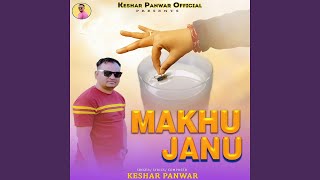 Makhu Janu [upl. by Seen]