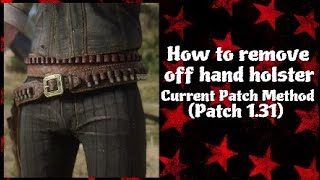 RDR2  How to remove off hand holster in Epilogue  Current Patch Method [upl. by Pompea]