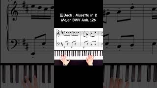 Bach  Musette in D Major piano bach [upl. by Sitra911]