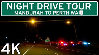 Mandurah to Perth Night Drive 🇦🇺 4K  Perth Western Australia  Relaxing POV Drive [upl. by Lashoh]