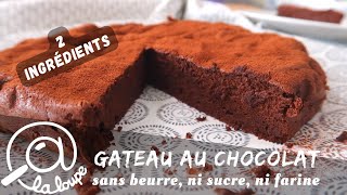 GATEAU AU CHOCOLAT SANS BEURRE  SANS SUCRE SANS FARINE 184 [upl. by Ecinreb]