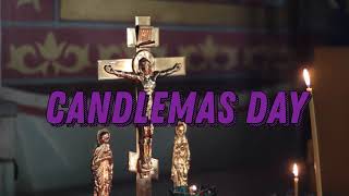 What is Candlemas Day February 2  What happens at Candlemas What does Candlemas Day mean [upl. by Nylaras]