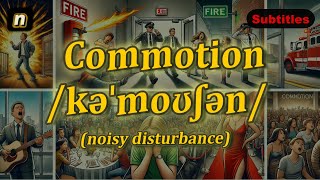 n Commotion meaning noisy disturbance with 5 examples [upl. by Kurman]