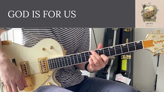 God Is For Us  CityAlight  Electric Guitar Play Through [upl. by Irrac]