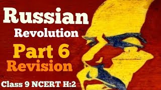 Russian Revolution NCERT Class IX History Lesson 2  Part 6 REVISION [upl. by Kanter]