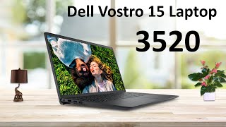 Dell Vostro 3520 laptop ⚡ New Launched Core i5 12th Gen Laptop Exclusive new Laptop 2023 [upl. by Analak98]