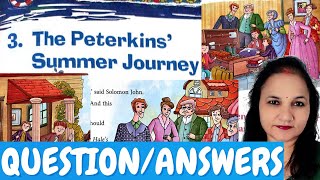 The Peterkins Summer Journey  QuestionAnswers  ExB  Class 6  New English Ferry [upl. by Lah826]